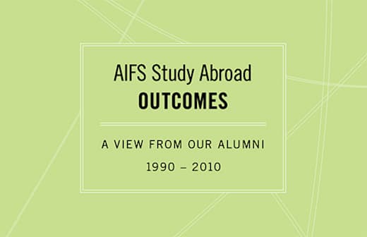AIFS Study Abroad Outcomes: A View from Our Alumni 1990-2010.