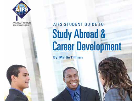 AIFS Student Guide to Study Abroad and Career Development.