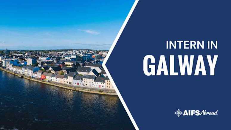 Why You Should Intern in Galway